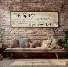 Load image into Gallery viewer, Holy Spirit You Are Welcome Here Sign VI