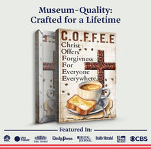 Load image into Gallery viewer, Christ And Coffee Faith Sign IV