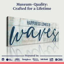 Load image into Gallery viewer, Happiness Comes In Waves Beach Sign