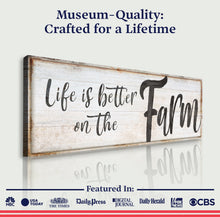 Load image into Gallery viewer, Life Is Better On The Farm Sign VIII