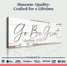 Load image into Gallery viewer, Go Be Great, Joshua 1:9 Faith Sign III