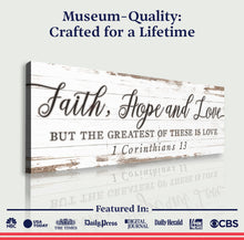 Load image into Gallery viewer, Faith Hope And Love 1 Corinthians 13 Faith Sign III
