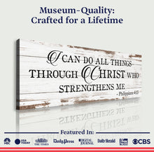 Load image into Gallery viewer, I Can Do All Things Through Christ Who Strengthens Me Faith Sign III