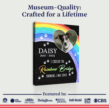 Load image into Gallery viewer, Pet Memorial Sign I Crossed The Rainbow Bridge