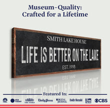 Load image into Gallery viewer, Life Is Better On The Lake Sign III