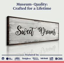 Load image into Gallery viewer, Sweet Dreams Sign VI