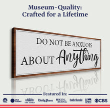 Load image into Gallery viewer, Do Not Be Anxious About Anything Faith Sign III