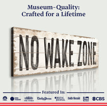 Load image into Gallery viewer, No Wake Zone Sign XVII