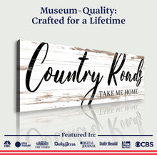 Load image into Gallery viewer, Country Roads Take Me Home Sign II