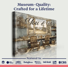 Load image into Gallery viewer, Farmhouse Themed We Got This Couple Sign