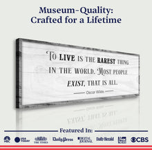 Load image into Gallery viewer, To Live Is The Rarest Thing Farmhouse Sign
