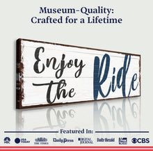 Load image into Gallery viewer, Enjoy The Ride Sign