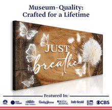 Load image into Gallery viewer, Just Breathe Sign XIII