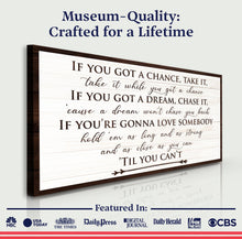 Load image into Gallery viewer, If You Got A Dream Bedroom Sign II
