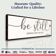 Load image into Gallery viewer, Be Still And Know That I am God Faith Sign VII