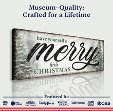 Load image into Gallery viewer, Have Yourself a Merry Little Christmas Sign VII