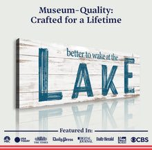 Load image into Gallery viewer, Better To Wake At The Lake Sign II
