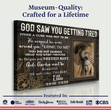 Load image into Gallery viewer, Personalized God Saw You Getting Tired Memorial Sign