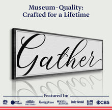 Load image into Gallery viewer, Gather Sign X