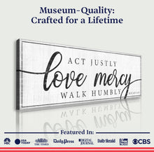 Load image into Gallery viewer, Act Justly Love Mercy Walk Humbly Faith Sign IV