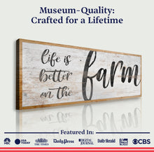Load image into Gallery viewer, Life Is Better On The Farm Sign VII
