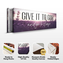 Load image into Gallery viewer, Give It To God And Go To Sleep Faith Sign