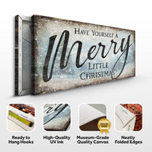 Load image into Gallery viewer, Have Yourself A Merry Little Christmas Sign XI