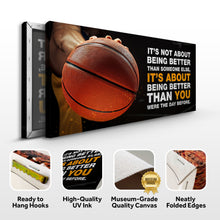 Load image into Gallery viewer, It's Not About Being Better Sports Quote Sign II