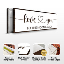 Load image into Gallery viewer, Love You To The Moon And Back Sign II