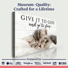 Load image into Gallery viewer, Give It to God And Go To Sleep Faith Sign VIII