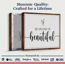 Load image into Gallery viewer, Be His Kind Of Beautiful Faith Sign II