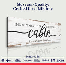 Load image into Gallery viewer, Best Memories Are Made At The Cabin Sign