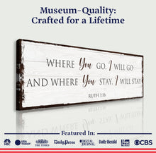 Load image into Gallery viewer, Ruth 1:16: Where You Go I Will Go Faith Sign