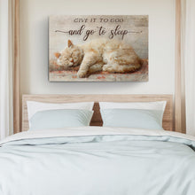 Load image into Gallery viewer, Give It To God And Go To Sleep Faith Sign XI