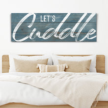 Load image into Gallery viewer, Let's Cuddle Sign