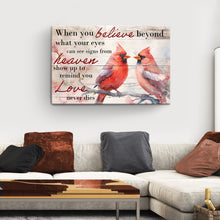 Load image into Gallery viewer, When You Believe What Your Eyes Can See Faith Sign
