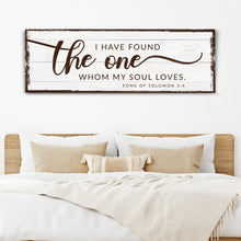 Load image into Gallery viewer, I Have Found The One Whom My Soul Loves Faith Sign