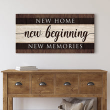 Load image into Gallery viewer, New Home New Beginning New Memories Sign III