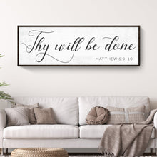 Load image into Gallery viewer, Thy Will Be Done Faith Sign IV