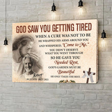 Load image into Gallery viewer, Personalized God Saw You Getting Tired Memorial Sign III