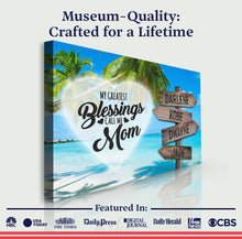 Load image into Gallery viewer, Mother's Day Sign My Greatest Blessings Call Me Mom