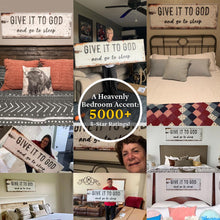 Load image into Gallery viewer, Give It To God And Go To Sleep Rustic Sign