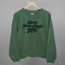 Load image into Gallery viewer, Slow Mornings Club (Green)