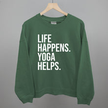 Load image into Gallery viewer, Life Happens Yoga Helps