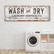 Load image into Gallery viewer, Wash And Dry Laundry Service Co Sign