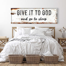 Load image into Gallery viewer, Give It to God and Go to Sleep – Rustic Christian Wall Art for Peaceful Nights