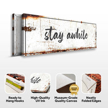 Load image into Gallery viewer, Stay Awhile Sign
