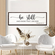 Load image into Gallery viewer, Psalm 46:10 - Be Still Sign