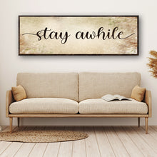 Load image into Gallery viewer, Stay Awhile Sign III