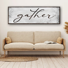 Load image into Gallery viewer, Gather Grunge Sign